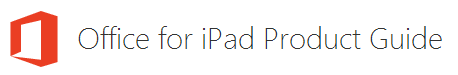 Office for iPad Product Guide
